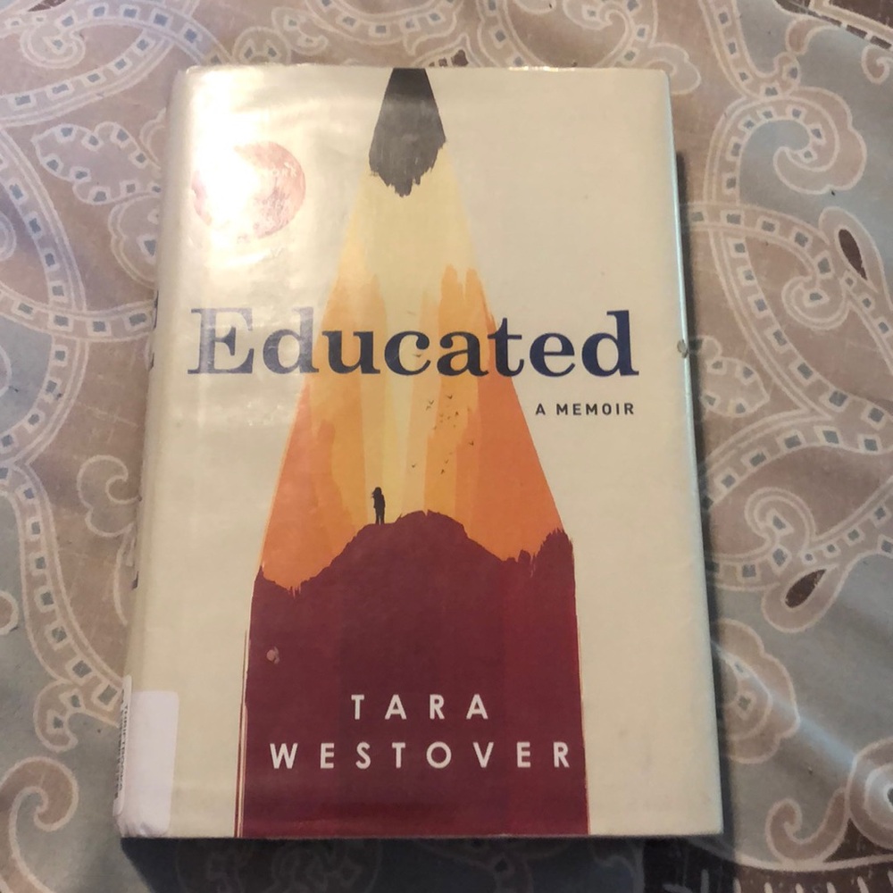 Educated: A Memoir by Tara Westover